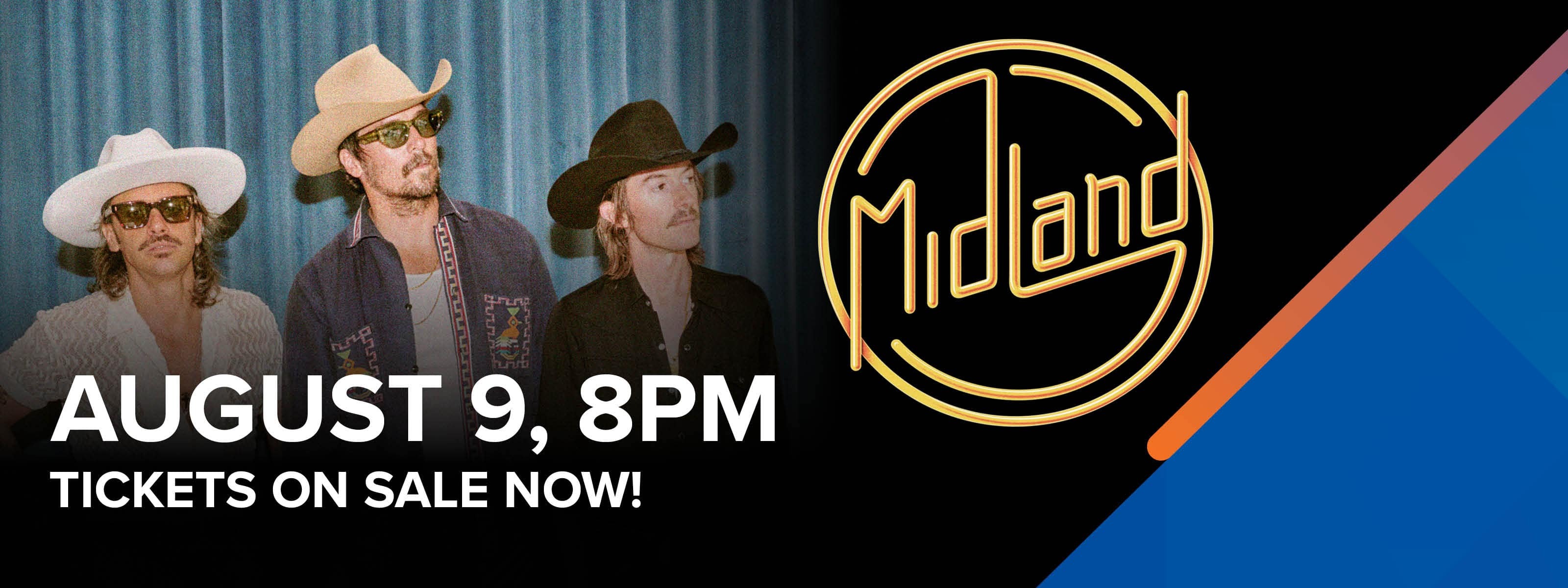 Midland August 9, 8pm - Tickets On Sale Now