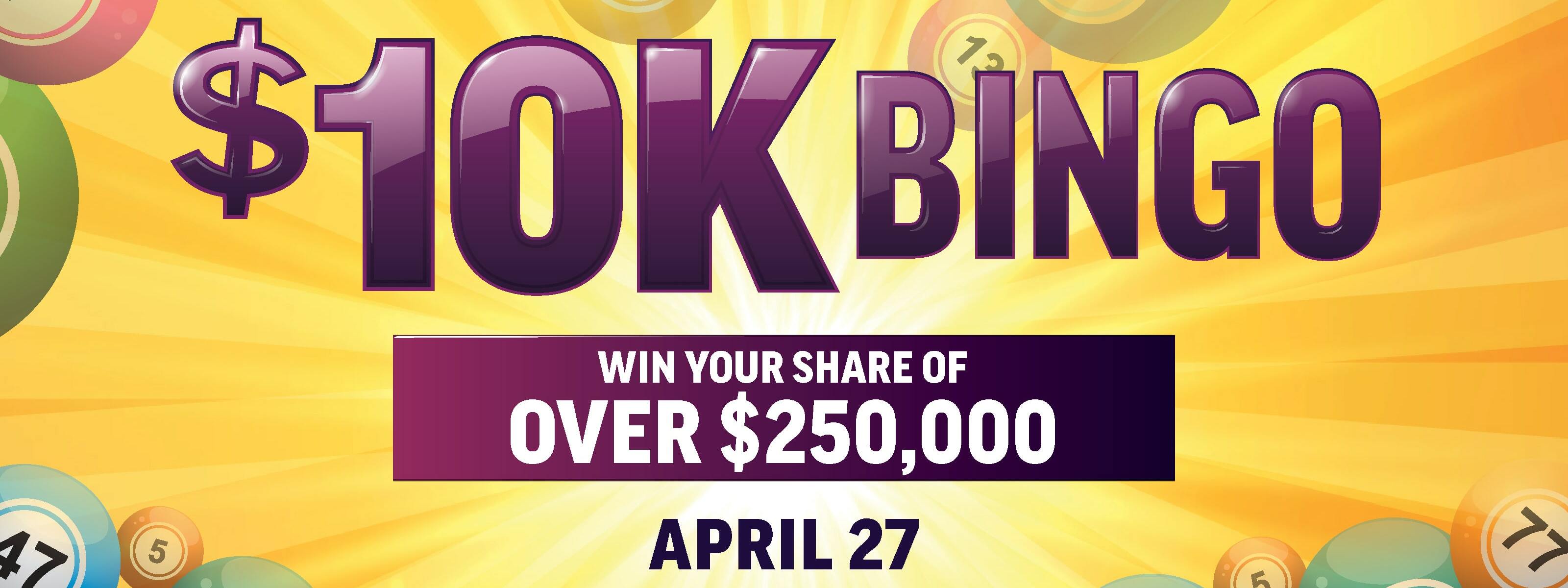 $10K Bingo April 27