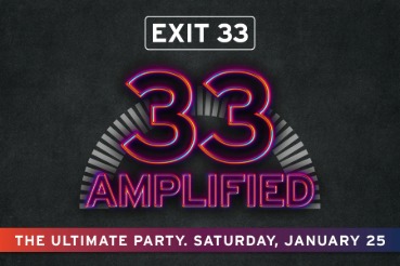 33 AMPLIFIED on Saturday, January 25